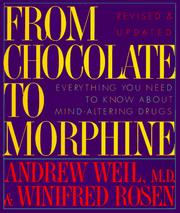 Cover of: From chocolate to morphine: everything you need to know about mind-altering drugs