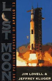 Cover of: Lost Moon: The Perilous Voyage of Apollo 13