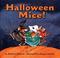 Cover of: Halloween mice!