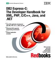 Cover of: DB2 Express-c: The Developer Handbook for Xml, Php, C/c++, Java, and .net