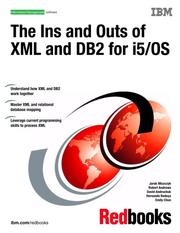 Cover of: The Ins and Outs of Xml and DB2 for I5/Os