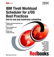 Cover of: IBM Tivoli Workload Scheduler for Z/os Best Practices by IBM Redbooks, IBM Redbooks