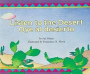 Cover of: Listen to the desert =: Oye al desierto