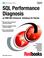 Cover of: SQL Performance Diagnosis on IBM DB2 Universal Database for Iseries