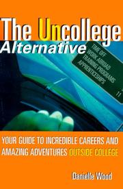 Cover of: The UnCollege Alternative | Danielle Kwatinetz Wood