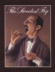 Cover of: The Sweetest Fig by Chris Van Allsburg