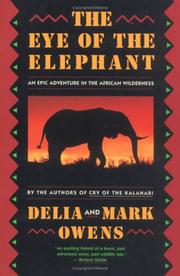 Cover of: The Eye of the Elephant: An Epic Adventure in the African Wilderness