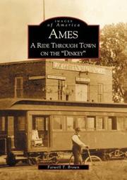 Cover of: Ames:  A Ride Through Town On The "Dinkey"  (IA)  (Images of America)