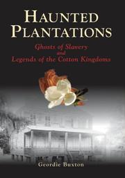 Cover of: Haunted Plantations: Ghosts of Slavery and Legends of the Cotton Kingdoms (SC) (Images of America)