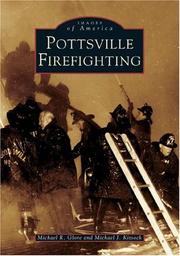 Cover of: Pottsville Firefighting  (PA)  (Images of America) | Michael R. Glore