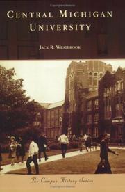 Central Michigan University (MI) (Campus History Series) by Jack R. Westbrook