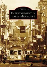 Entertainment in Early Milwaukee (WI) by Larry Widen