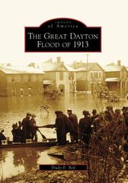 The Great Dayton Flood of 1913 by Trudy E. Bell