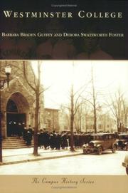 Westminster College by Barbara Braden Guffey, Debora Swatsworth Foster