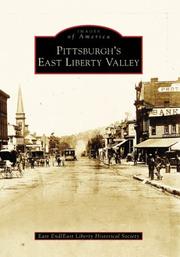 Pittsburgh's East Liberty Valley by East End/East Liberty Historical Society