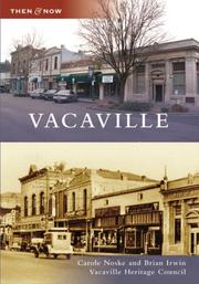 Vacaville by Carole Noske, Brian Irwin, Vacaville Heritage Council