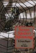 Cover of: Seven spiders spinning by Gregory Maguire