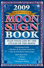 Cover of: Llewellyn's 2009 Moon Sign Book: Plan Your Life by the Cycles of the Moon (Llewellyn's Moon Sign Book S)