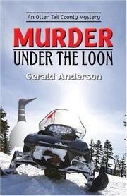 Cover of: Murder Under the Loon: An Otter Tail County Mystery (Otter Tail County Mysteries)