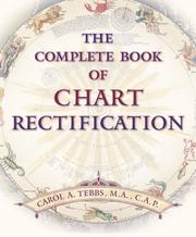 Complete Book of Chart Rectification by Carol A. Tebbs