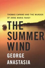 Cover of: The summer wind: Thomas Capano and the murder of Anne Marie Fahey