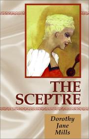 Cover of: The Sceptre by Dorothy Jane Mills, Dorothy Z. Seymour