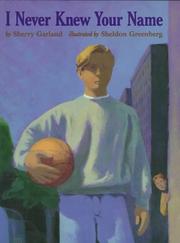 Cover of: I Never Knew Your Name by Sherry Garland