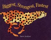 Cover of: Biggest, strongest, fastest by Steve Jenkins