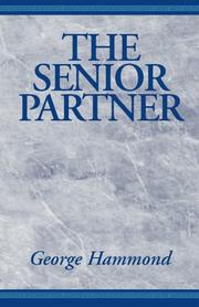 Cover of: The Senior Partner by George Hammond, George Hammond