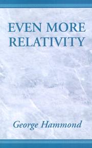 Cover of: Even More Relativity by George Hammond, George Hammond