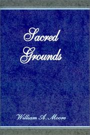 Cover of: Sacred Grounds | William Moore