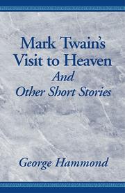 Cover of: Mark Twain's Visit to Heaven and Other Short Stories