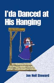 Cover of: I'da Danced at His Hanging