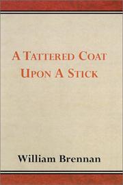 Cover of: A Tattered Coat Upon a Stick | William Brennan