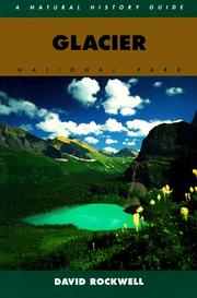 Cover of: Glacier National Park: a natural history guide