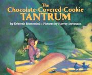 Cover of: The Chocolate-Covered-Cookie Tantrum