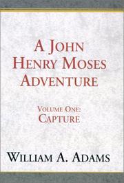 Front cover of A John Henry Moses Adventure by William Adams