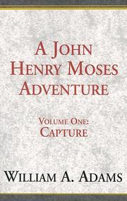 Cover of: A John Henry Moses Adventure (John Henry Moses Adventures)