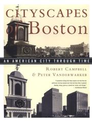 Cover of: Cityscapes of Boston by Robert Campbell, Peter Vanderwarker