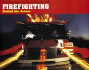 Cover of: Firefighting: behind the scenes