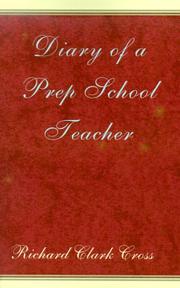 Cover of: Diary of a Prep School Teacher | Richard Cross