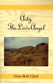 Arty, the Love Angel by Gina Beth Clark