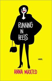 Cover of: Running in heels by Anna Maxted, Anna Maxted
