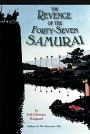 The revenge of the forty-seven samurai by Erik Christian Haugaard