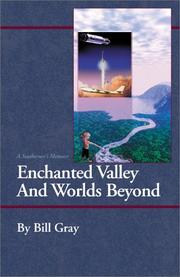 Cover of: Enchanted Valley and Worlds Beyond by Bill Gray