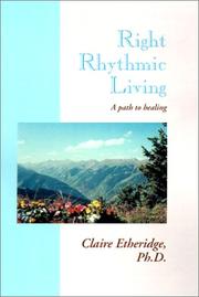 Front cover of Right Rythmic Living by Claire Etheridge