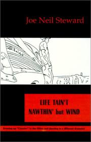 Cover of: LIFE--TAIN'T NAWTHIN' but WIND