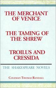 Cover of: The Merchant of Venice & The Taming of the Shrew & Troilus and Cressida (The Shakespeare Novels)