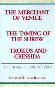 Cover of: The Merchant of Venice and the Taming of the Shrew and Troilus and Cressida