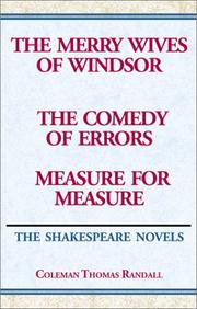 Cover of: The Merry Wives of Windsor & The Comedy of Errors & Measure for Measure by Coleman Thomas Randall